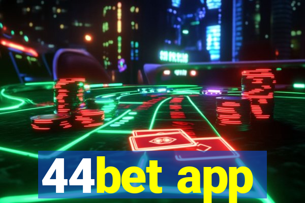 44bet app